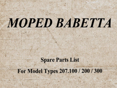 Moped «Babetta» 207.100 / 200 / 300. Spare parts list